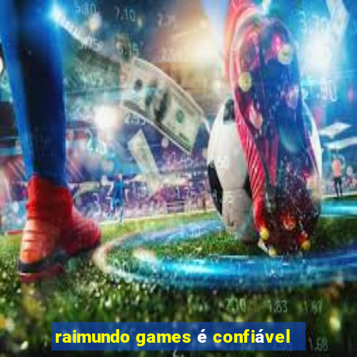 raimundo games é confiável