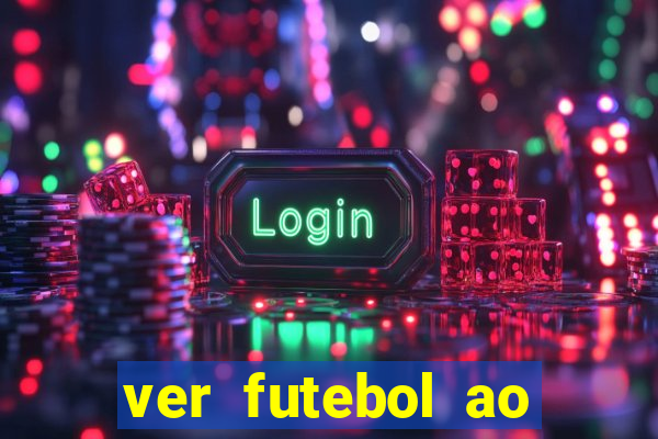 ver futebol ao vivo multi