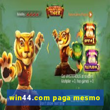 win44.com paga mesmo