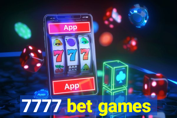 7777 bet games