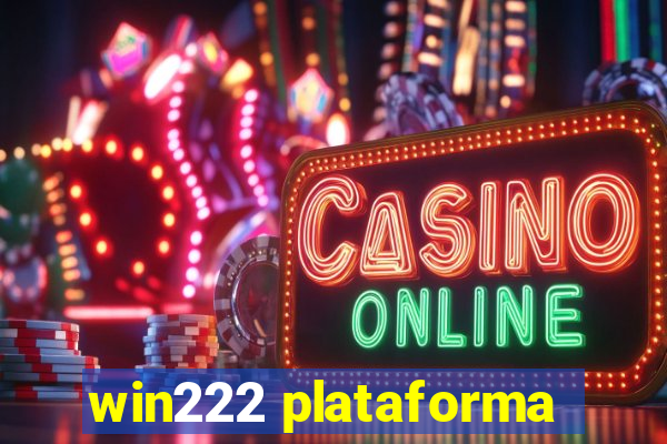 win222 plataforma