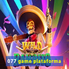 077 game plataforma