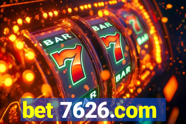 bet 7626.com