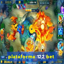 plataforma 122 bet