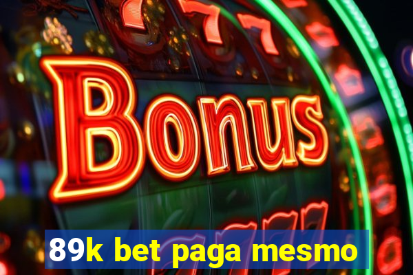 89k bet paga mesmo