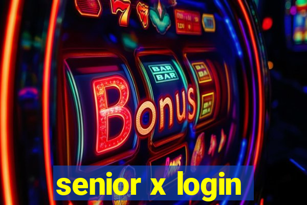 senior x login