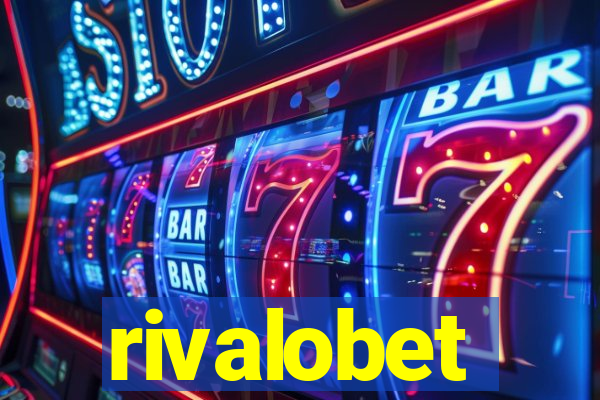 rivalobet