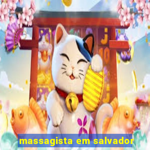 massagista em salvador