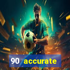 90 accurate football predictions