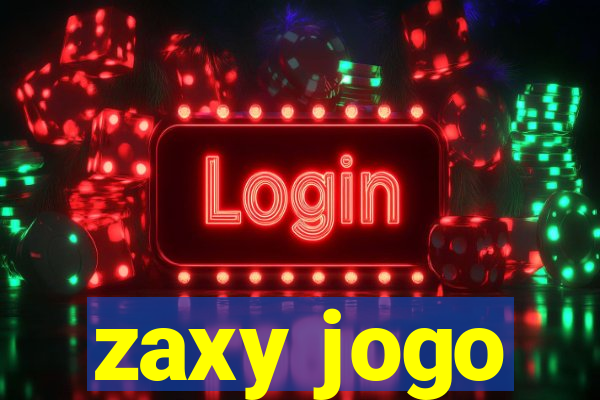 zaxy jogo