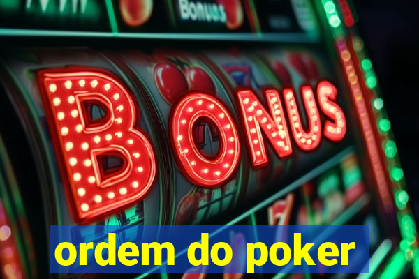 ordem do poker