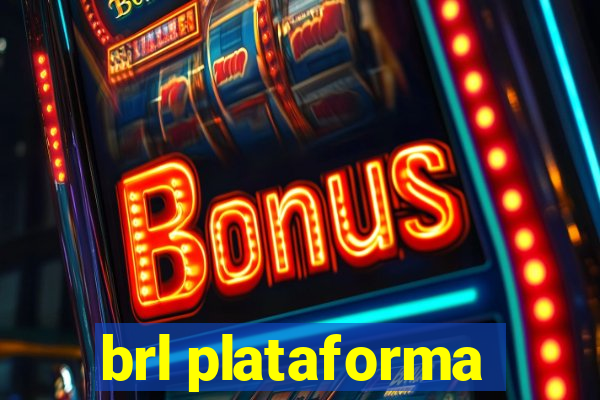 brl plataforma