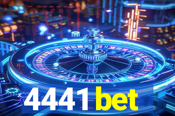 4441 bet