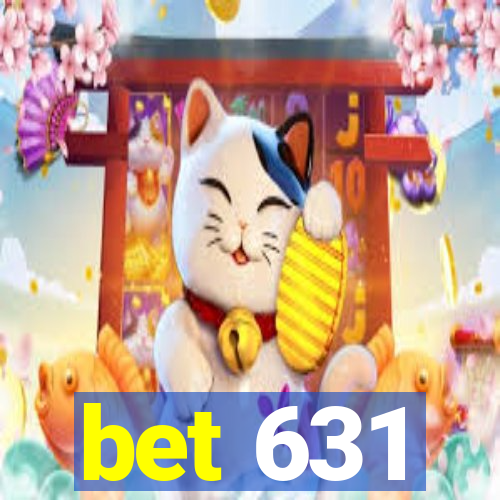 bet 631