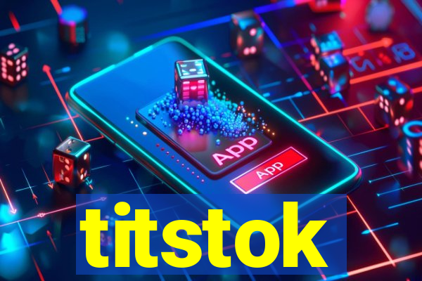 titstok