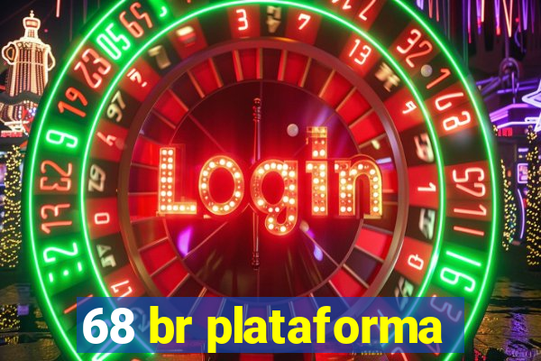 68 br plataforma