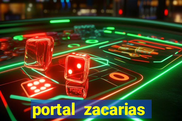 portal zacarias maior de 18