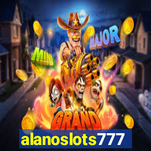 alanoslots777