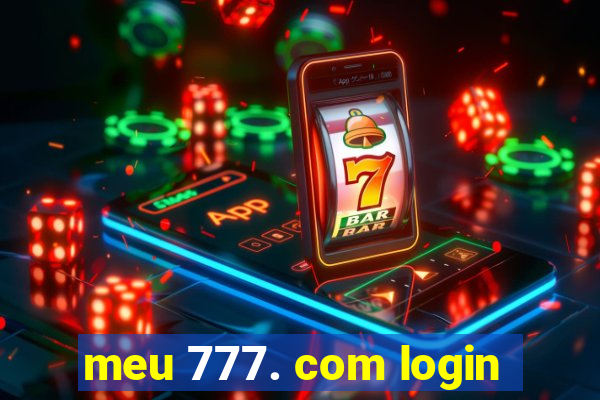 meu 777. com login