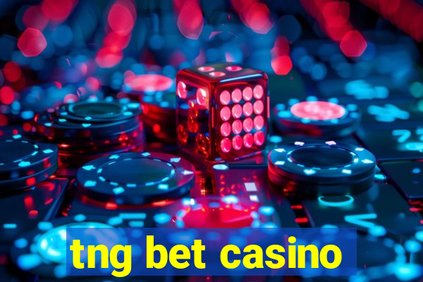 tng bet casino