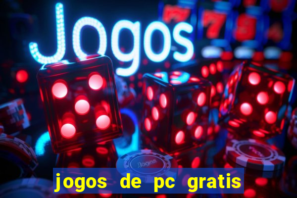 jogos de pc gratis para download