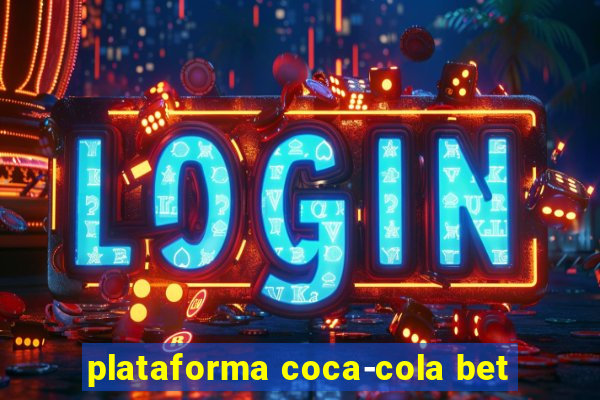 plataforma coca-cola bet