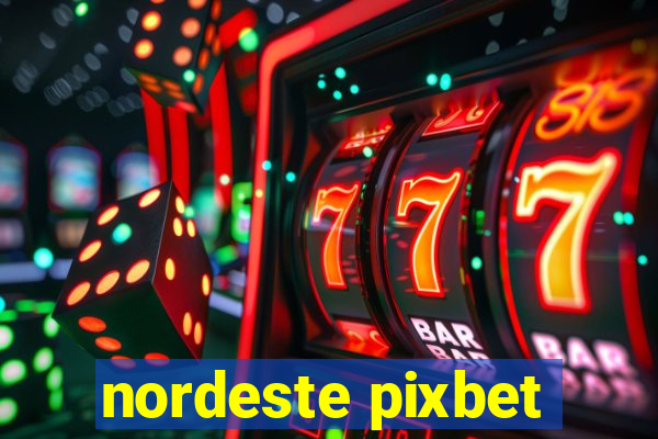 nordeste pixbet