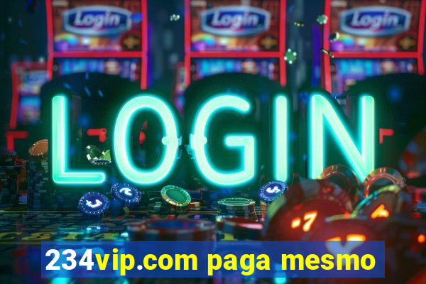 234vip.com paga mesmo