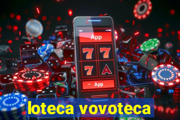 loteca vovoteca