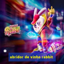 abridor de vinho rabbit