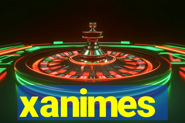 xanimes