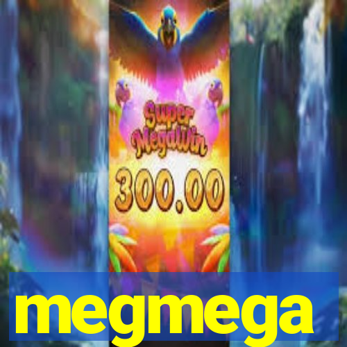 megmega