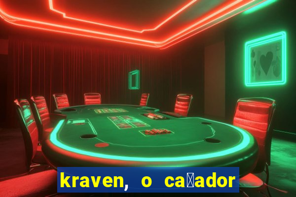 kraven, o ca莽ador filme completo dublado download