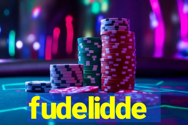 fudelidde