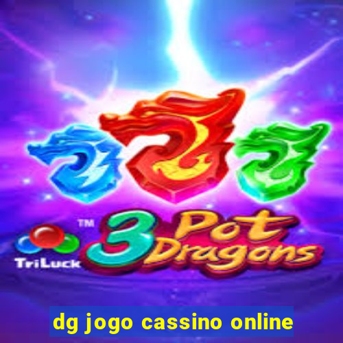 dg jogo cassino online