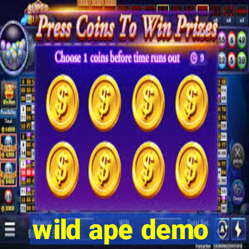 wild ape demo