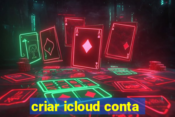 criar icloud conta