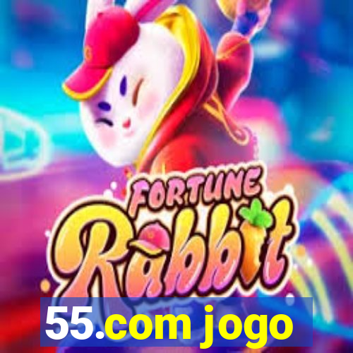 55.com jogo