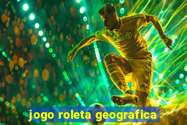 jogo roleta geografica