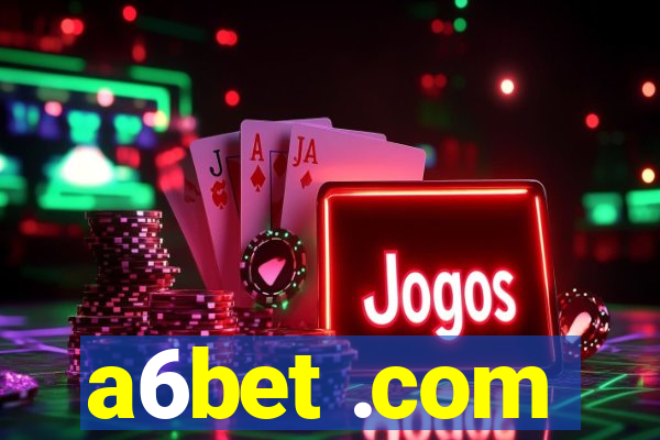 a6bet .com