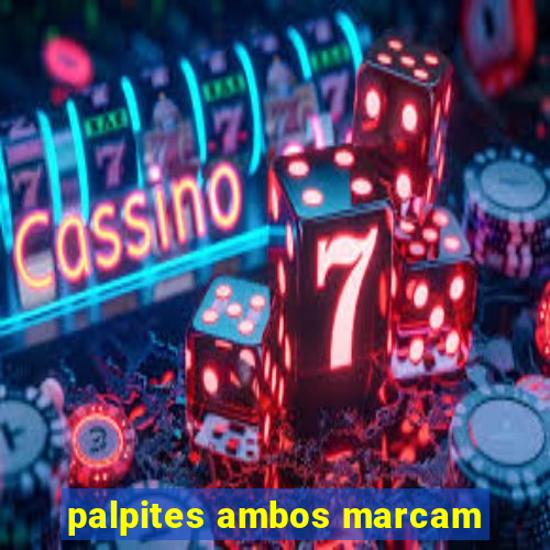 palpites ambos marcam