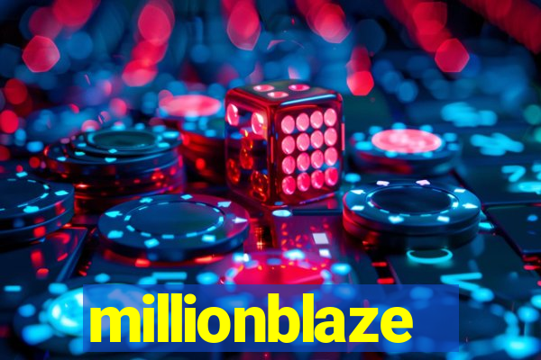 millionblaze