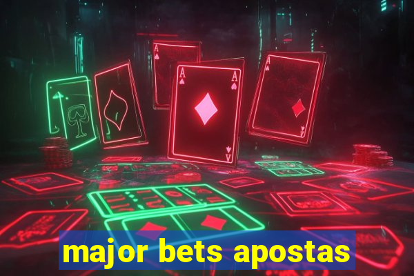 major bets apostas