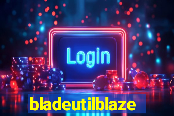 bladeutilblaze