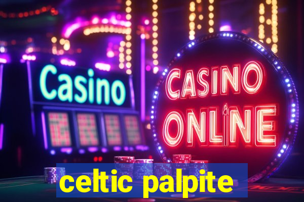 celtic palpite