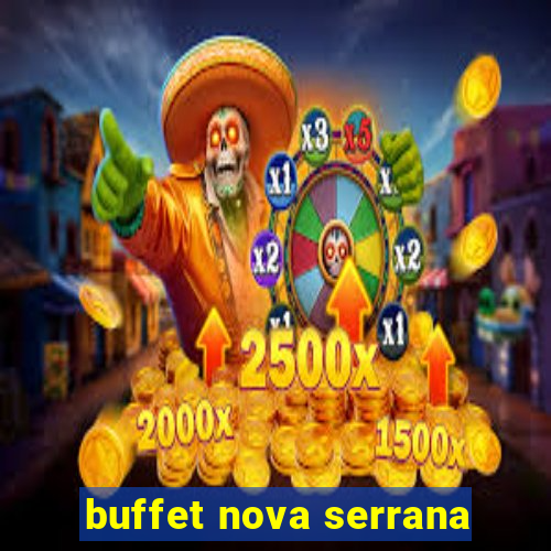 buffet nova serrana