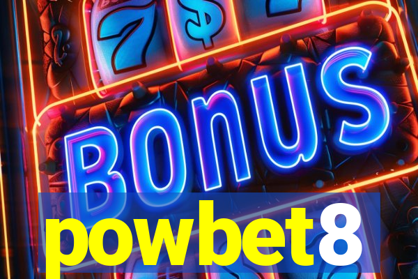 powbet8