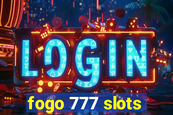 fogo 777 slots