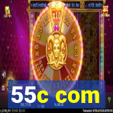 55c com