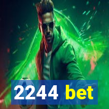 2244 bet